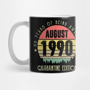 30 Years Being Awesome August 1990 Quarantine Edition Mug